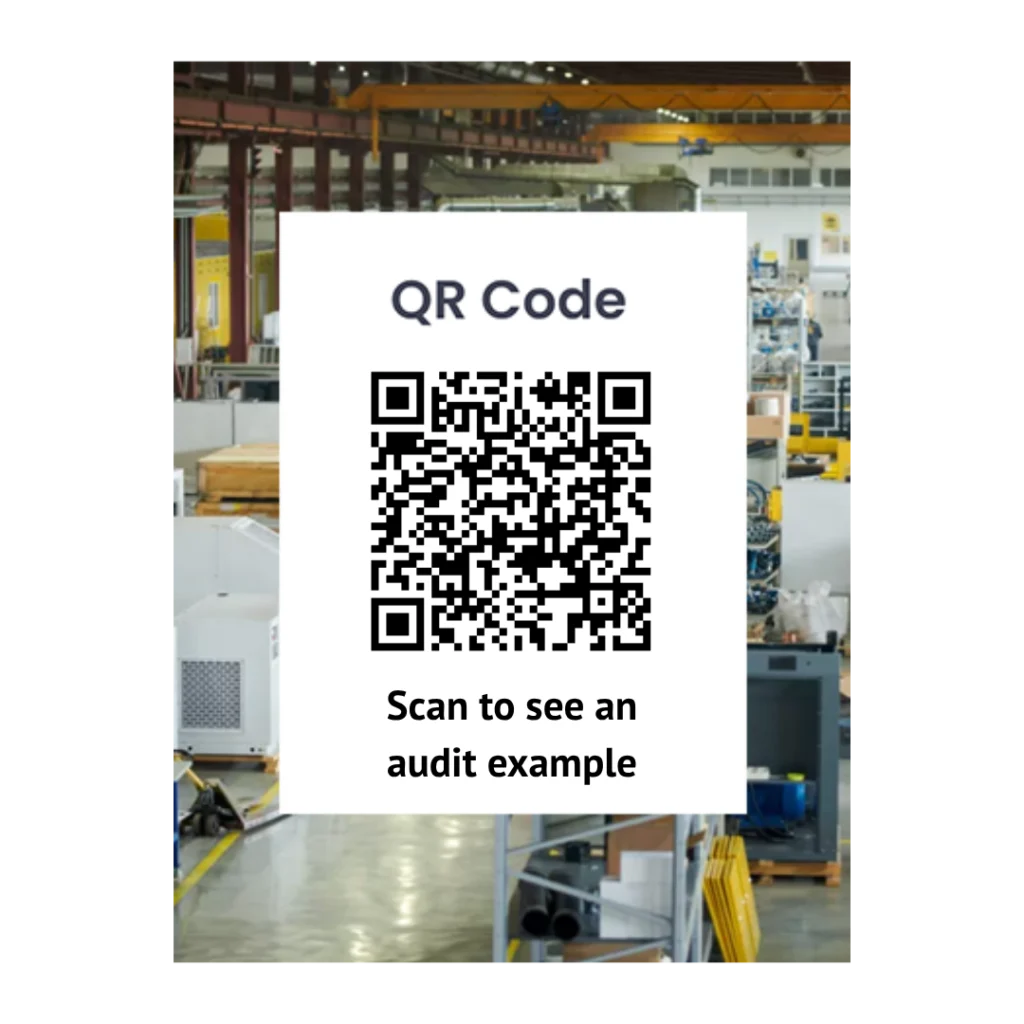 QR code sign on a factory floor reading Scan to see an audit example
